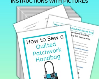 Quilted Patchwork Handbag Sewing Pattern: DIY Tutorial (PDF Pattern)