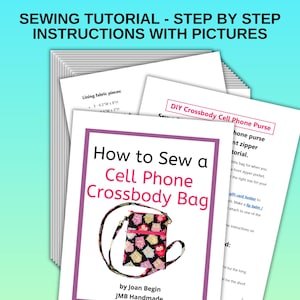 May include: A sewing tutorial titled "How to Sew a Cell Phone Crossbody Bag" with step-by-step instructions and pictures. The tutorial includes a diagram of a crossbody bag with an owl pattern. The text "DIY Crossbody Cell Phone Purse" is also visible.