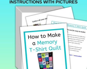 How to Make a Memory T-Shirt Quilt Sewing Tutorial - Printable Step-By-Step Instructions / Downloadable PDF Pages