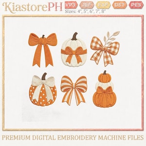 May include: Digital embroidery machine files by KiastorePH featuring six designs: a solid orange bow, a white pumpkin with an orange bow, a gingham bow with leaves, an orange polka dot pumpkin with a white bow, a striped bow, and a stacked pumpkin set.