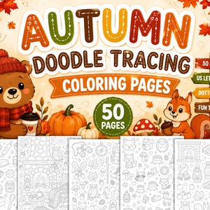 May include: Autumn doodle tracing coloring pages featuring a brown bear in a red hat and scarf, a squirrel, pumpkins, and autumn leaves. The text reads Autumn Doodle Tracing Coloring Pages, 50 Pages, US Letter Size, Dotted Lines, Fun to Trace.