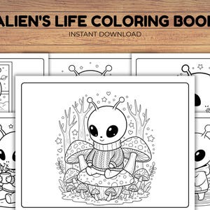 Puede incluir: Páginas de libro para colorear en blanco y negro con lindos personajes alienígenas en varias escenas. La portada dice "ALIEN'S LIFE COLORING BOOK" y "INSTANT DOWNLOAD". Una página muestra un alienígena sentado en una seta, usando un suéter.