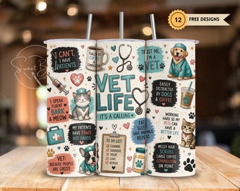 Adesivo per bicchiere termico "Vet Life" - Fidati, sono un veterinario - Bicchiere termico sottile da 20 oz - Regalo divertente per veterinari - Apprezzamento per tecnici veterinari - Immagine PNG per sublimazione (uso commerciale)