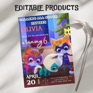 May include: A vibrant birthday party invitation with cartoon superhero kittens. The invitation includes the text "Calling All Super Kitties" and "Olivia is turning 6". The date is April 20, 2026, with RSVP details.