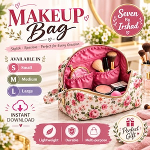 May include: A floral print makeup bag with a pink interior, featuring a zipper closure, a side handle, and internal pockets. The bag contains makeup brushes, a compact, and a small bottle. Text on the image includes Makeup Bag, Seven By Irshad, and size options.