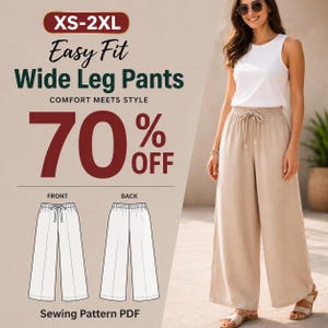 May include: A woman wearing beige wide-leg pants and a white tank top. The image includes a graphic with text that reads "XS-2XL Easy Fit Wide Leg Pants" and "70% OFF". A sewing pattern PDF is also shown.