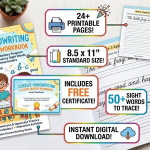 May include: A Cursive Handwriting & Sight Words Workbook for elementary students featuring a colorful cover with two children, 24+ printable pages, 8.5 x 11 inch standard size, 50+ sight words to trace, a free award certificate, and instant digital download.