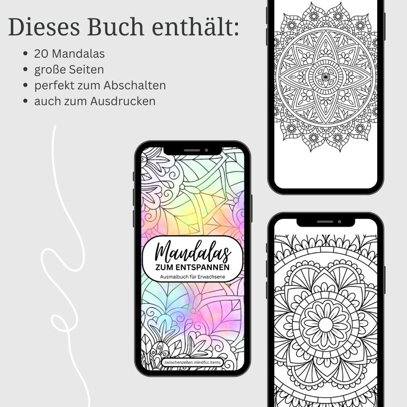 May include: Three smartphones displaying digital coloring pages with intricate black and white mandala patterns. The central phone shows a title page with the text Mandalas ZUM ENTSPANNE Ausmalbuch f&uuml;r Erwachsene. Text lists 20 Mandalas.