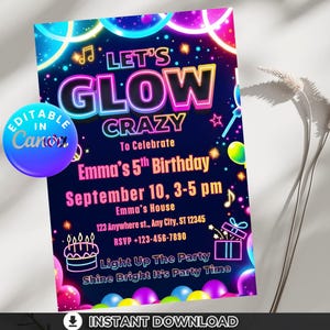May include: A vibrant invitation with the text "LET'S GLOW CRAZY" in neon colors, celebrating Emma's 5th birthday. The design includes musical notes, stars, balloons, and a cake illustration. The invitation is editable in Canon and available for instant download.