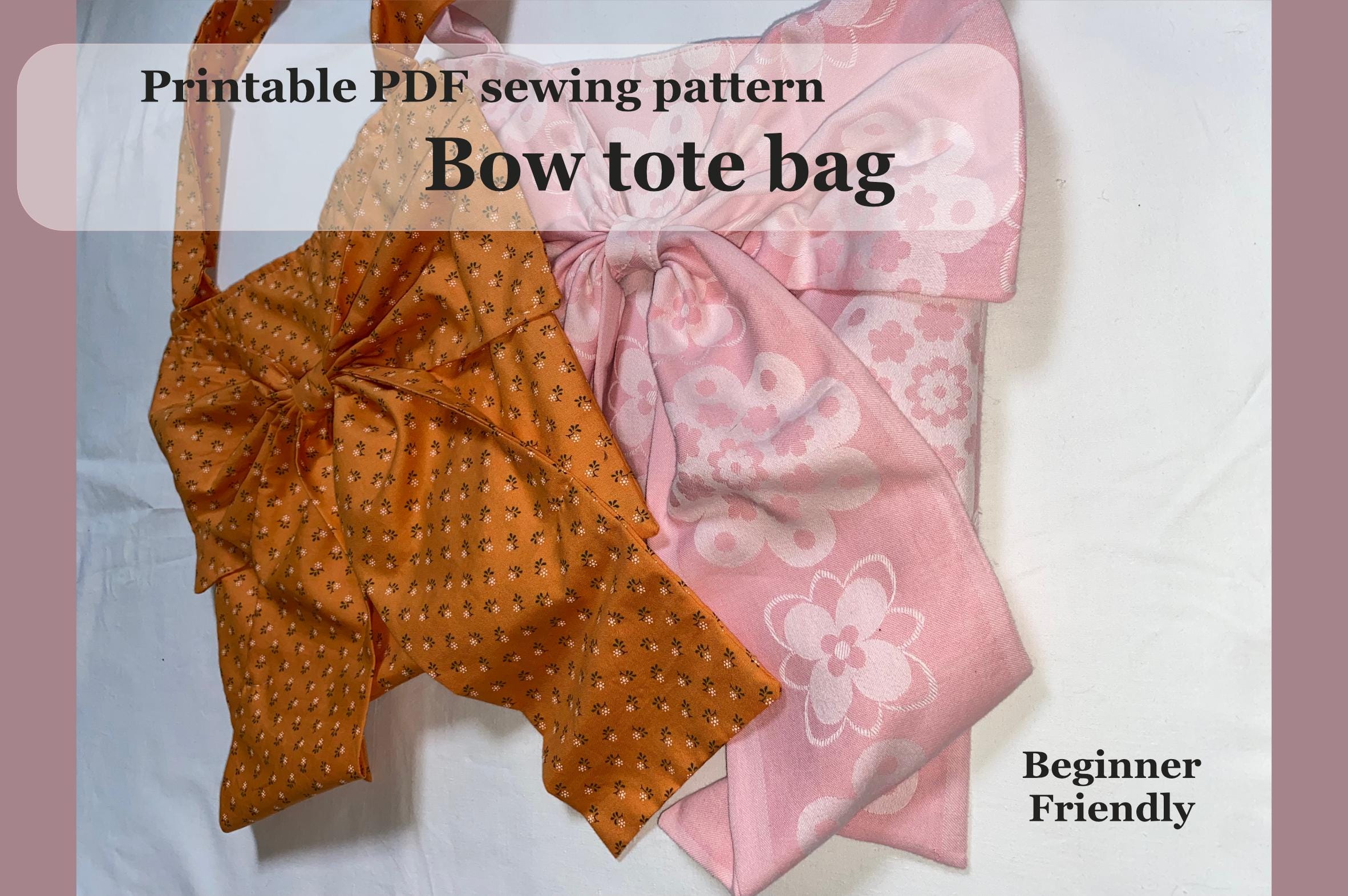 Bow Tote Bag Sewing Pattern | Beginner Friendly PDF | Digital Download ...