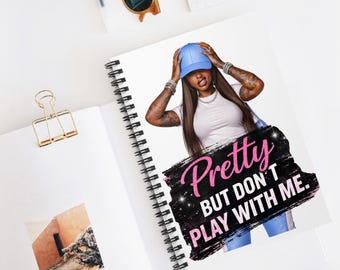 Quaderno a spirale "Pretty But Don't Play with Me" per appunti impertinenti