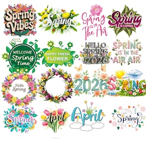 May include: A collection of colorful spring-themed graphics with floral arrangements and text. Designs include phrases like "Spring Vibes," "Spring is in the Air," and "Hello Spring." The images feature flowers, butterflies, and the year "2026."