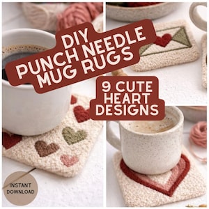 Peut inclure: Un collage de dessous de mugs DIY au point de croix avec des motifs de cœurs. L'image présente plusieurs dessous de verre carrés avec des fonds texturés blanc cassé et divers motifs de cœurs rouges, marron et verts. Le texte "DIY PUNCH NEEDLE MUG RUGS" et "9 CUTE HEART DESIGNS" sont visibles.