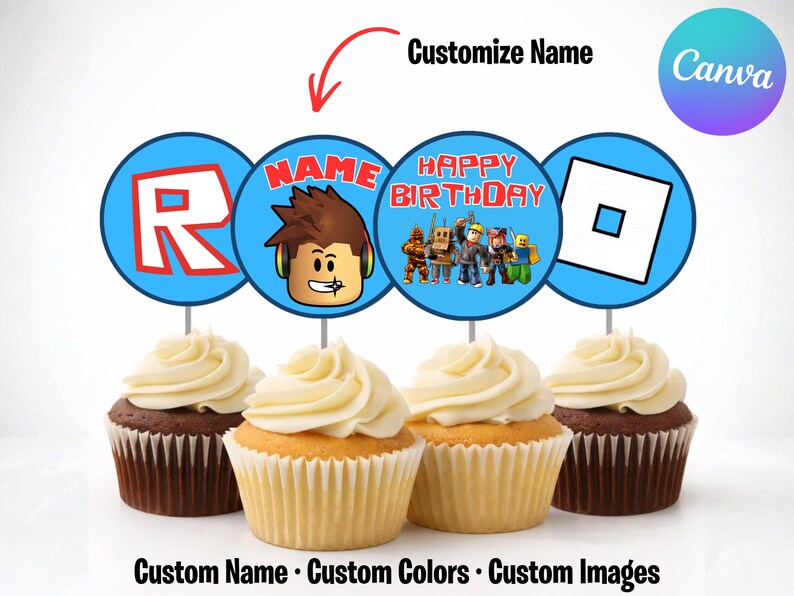 May include: Four cupcakes with white frosting, each topped with a blue circle featuring Roblox-themed graphics and text. The text includes "Customize Name" and "Happy Birthday". The bottom of the image reads "Custom Name &bull; Custom Colors &bull; Custom Images".
