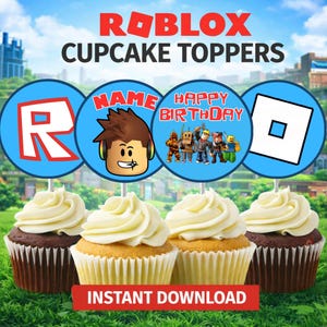 May include: Four cupcakes with white frosting and blue Roblox cupcake toppers. The toppers have the Roblox logo, a character, and the words "Happy Birthday". The text "Instant Download" is at the bottom.