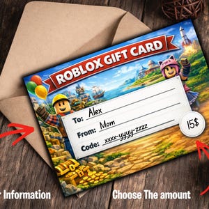May include: A Roblox gift card with a colorful design featuring Roblox characters and a scenic background. The card includes fields to fill in recipient and sender information, along with a $15 value. The card is inside a brown envelope.