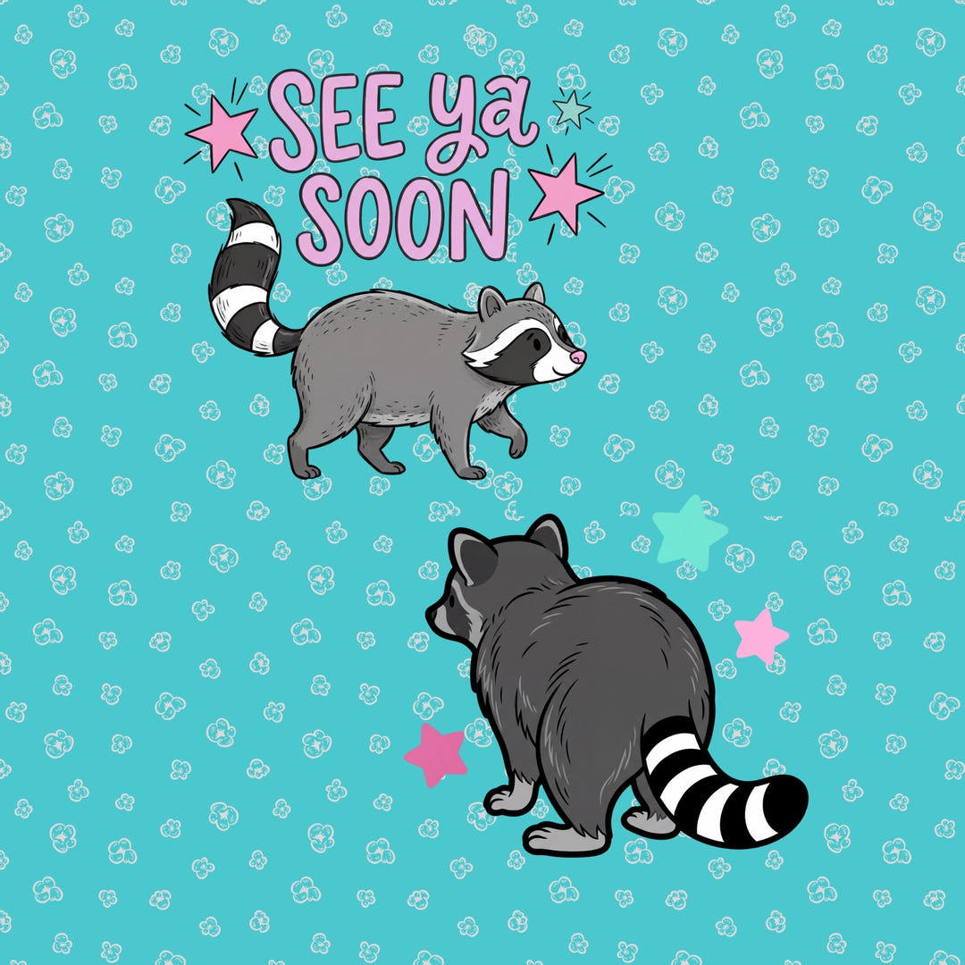 Cute Raccoon SEE Ya SOON PNG Whimsical Goodbye Raccoon Png Hand-drawn ...