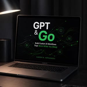 Peut inclure: Un ordinateur portable MacBook Pro argenté affiche le texte "GPT & Go" en blanc et vert, avec la phrase d'accroche "Build Custom AI Workflows That Work While You Sleep." Le nom de l'auteur, Aaron M. Hernandez, est en dessous. L'écran montre un réseau de lignes et d'icônes vertes.