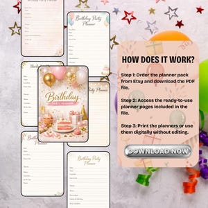 May include: A collection of printable birthday party planners with a festive design. The central planner features a cake, cupcakes, and balloons. The image also includes a guide with the text "HOW DOES IT WORK?" and a "DOWNLOAD NOW" button.