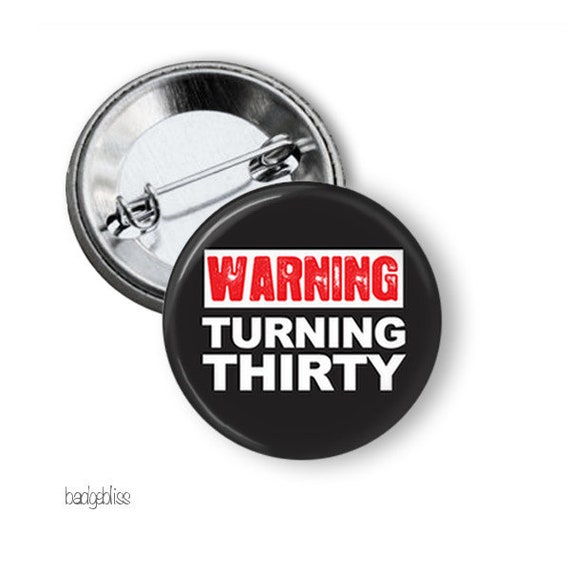 Turning 30 birthday pinback button badge Il_570xn