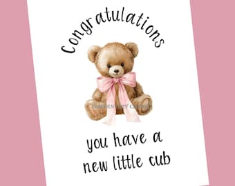 Baby Teddy Bear Cub Printable Card For Girls, New Parents, Digital Download
