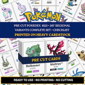 May include: A complete set of pre-cut Pokemon cards on heavy cardstock, featuring 1025 characters and 207 regional variants. The stack is secured with a band labeled PRE CUT CARDS, showing Bulbasaur and Moltres on the front, with a checklist included.