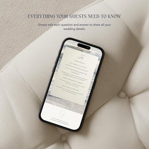 May include: A smartphone displaying a digital wedding FAQ template with the text "EVERYTHING YOUR GUESTS NEED TO KNOW" and "Simply edit each question and answer to share all your wedding details." The screen shows a beach background with text.