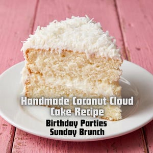 May include: A slice of coconut cake with white frosting and shredded coconut topping on a white plate. The text reads: Handmade Coconut Cloud Cake Recipe, Birthday Parties, Sunday Brunch. The cake has two layers with a creamy white filling.