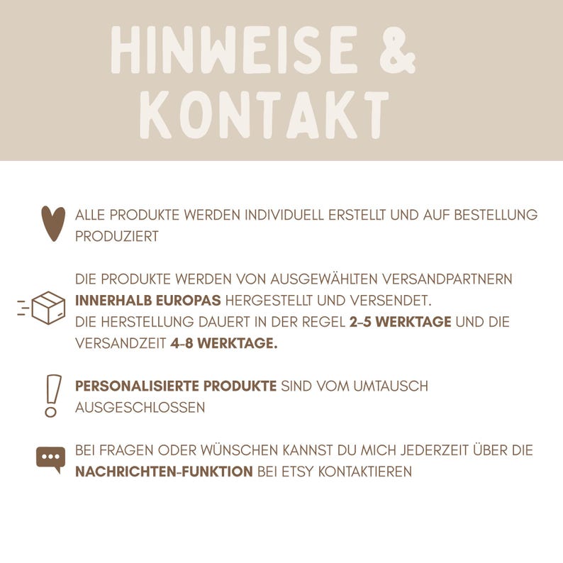 K&ouml;nnte beinhalten: Eine beige Infografik mit dunkelbraunem Text unter der &Uuml;berschrift HINWEISE & KONTAKT. Sie enth&auml;lt Details zu Produktion und Versand sowie Symbole f&uuml;r ein Herz, ein Paket, ein Ausrufezeichen und eine Sprechblase f&uuml;r den Kundensupport.