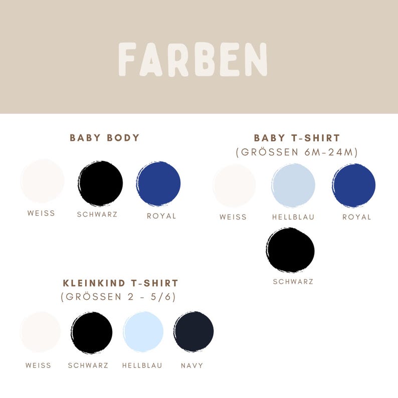 May include: A color chart titled FARBEN displaying available options for baby bodysuits, baby t-shirts in sizes 6M-24M, and toddler t-shirts in sizes 2-5/6. The chart features circular swatches in white, black, royal blue, light blue, and navy.
