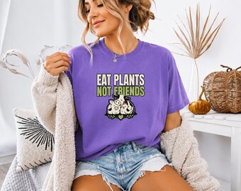 Comfort Colors® Eat Plants Not Friends Vegan Shirt, Plant Based Herbivore Tee