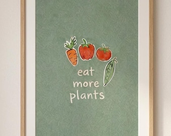 Eat More Plants Printable Wall Art | Vegan Poster | Healthy Lifestyle Kitchen Decor