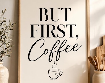 But First Coffee Minimalist Kitchen Wall Art (Digital Download)