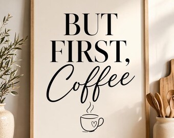 But First Coffee Rolled Posters | Coffee Quote Wall Art, Kitchen Decor