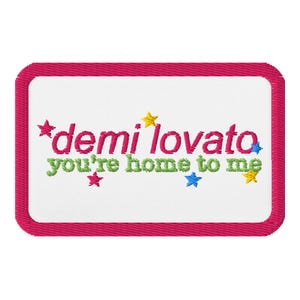 Demi L, estás en casa para mí, parches bordados