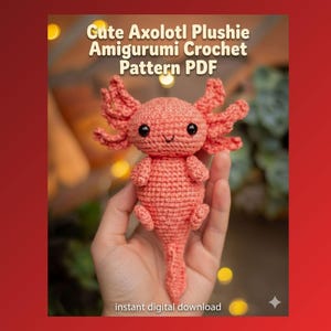 Axolotl Crochet Pattern PDF | No Sew Amigurumi Axolotl Plush Toy, Cute Plushie Crochet, Realistic Plushie Pattern, Instant Download Now