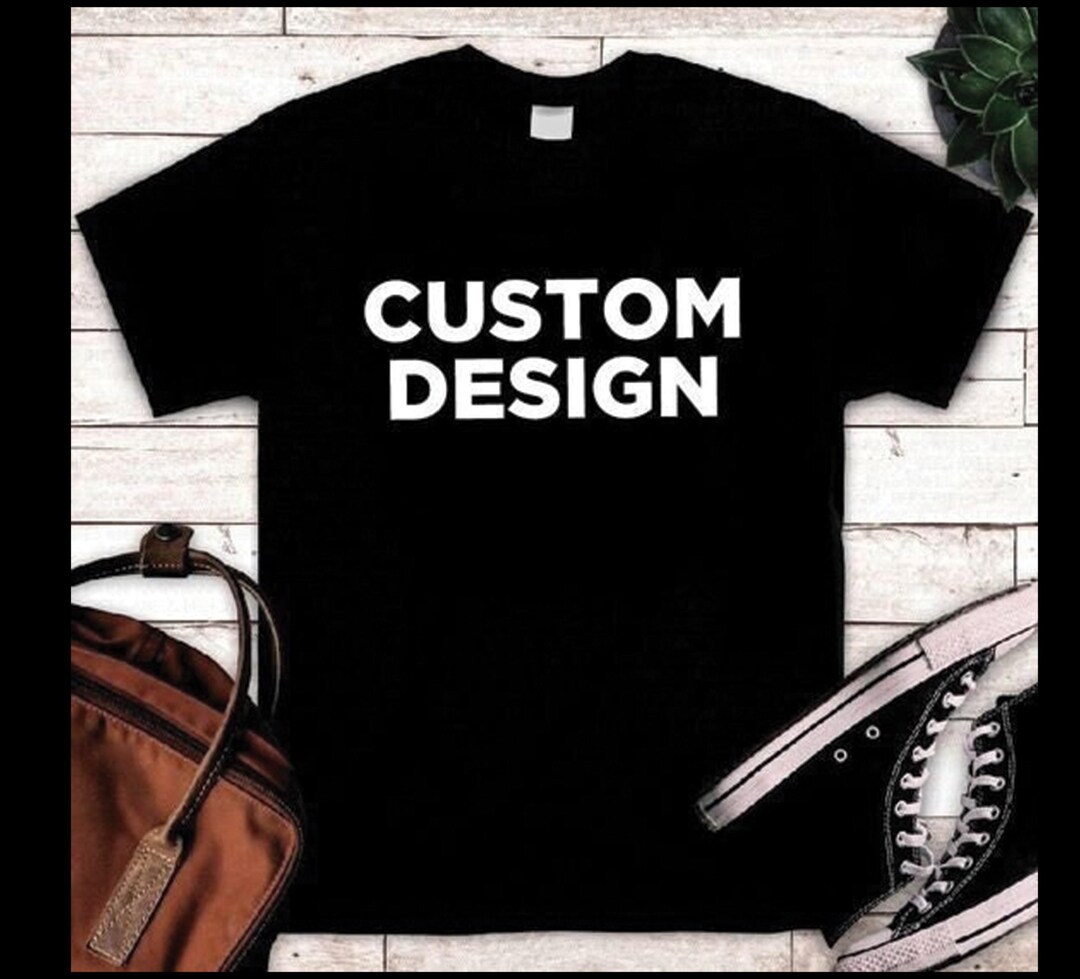 Custom Shirts-shirt Design-personalized-t Shirt-custom Printing-t ...