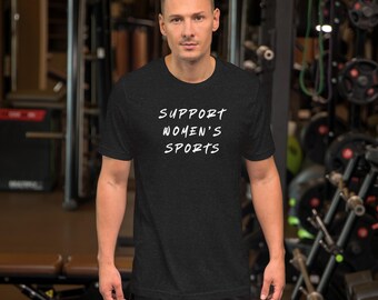 Camiseta unisex de apoyo al deporte femenino