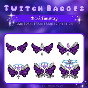 May include: A graphic featuring Twitch badges with a dark fantasy theme. The badges include purple wings with silver accents and crystal details. Text at the top reads "TWITCH BADGES" and "Dark Fanstasy". Sizes are listed below the title.