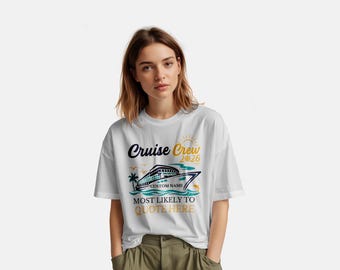 Custom Cruise Crew 2026 | Most Likely To Theme Shirt, 150 Funny Quotes, Girls Trip, Bachelorette Cruise Editable Canva Template