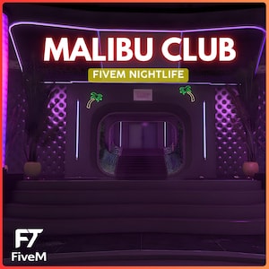 May include: A neon sign that reads "MALIBU CLUB" above an entrance. The sign is white with a red outline. Below the sign is a green banner that says "FIVEM NIGHTLIFE". The entrance is framed by purple lights and palm tree graphics.