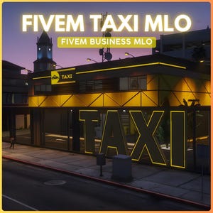 May include: A nighttime exterior shot of a taxi business. The building has large illuminated "TAXI" letters. The text "FIVEM TAXI MLO" and "FIVEM BUSINESS MLO" are displayed above the building. The building is yellow and black.