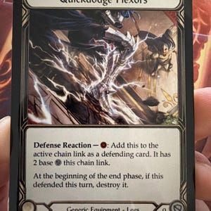 May include: A trading card titled "Quickdodge Flexors" with a fantasy illustration of a figure in armor amidst lightning. The card is a "Generic Equipment - Legs" card with a defense reaction ability. The card has a black border.