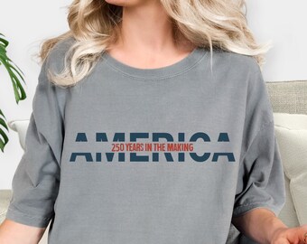 America 250 Years Shirt, USA 250th Anniversary Tshirt, Semiquincentennial Gift, Patriotic Tee 2026