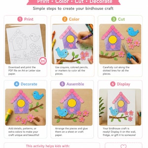 May include: A guide for a birdhouse craft with instructions to print, colour, cut, decorate, assemble, and display. The image shows a birdhouse, a blue bird, and flowers. The text says, "How to Use" and "Print, Color, Cut, Decorate."