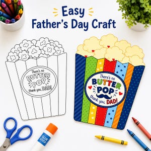 Peut inclure: Un projet de bricolage pour la f&ecirc;te des p&egrave;res avec deux illustrations de seaux de pop-corn. L'un est un contour noir et blanc, l'autre est color&eacute; avec des rayures et des motifs. Les deux portent le texte There's no BUTTER POP thank you, DAD!