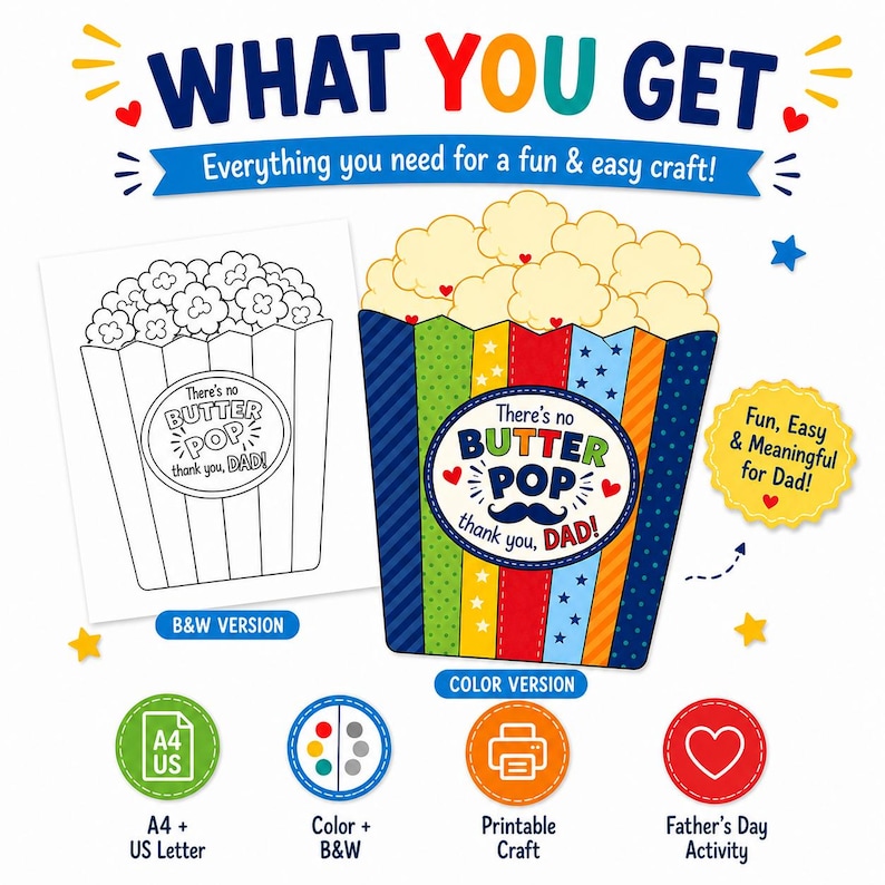 Peut inclure: Une activit&eacute; de bricolage imprimable avec un motif de seau &agrave; pop-corn et le texte There's no BUTTER POP thank you, DAD! Comprend une version en noir et blanc et une version color&eacute;e &agrave; rayures, ainsi que des ic&ocirc;nes pour les formats A4 et US Letter.