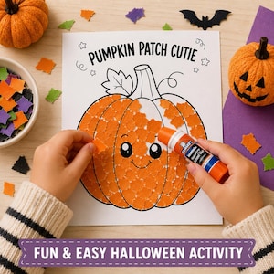 May include: A white paper sheet with the text PUMPKIN PATCH CUTIE and a large pumpkin outline being filled with small orange paper squares using a glue stick. The pumpkin has a smiling face with large black eyes and a curved mouth.