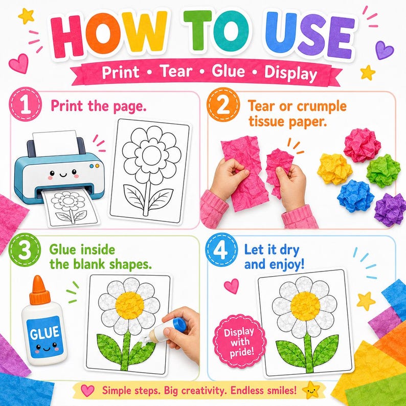 May include: A colorful instructional graphic with the text "HOW TO USE" and steps for a craft project. The steps include printing, tearing paper, gluing, and displaying the finished artwork. The image features a printer, tissue paper, glue, and a finished flower.