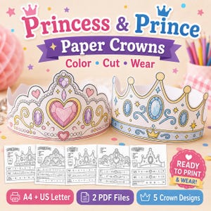 May include: A digital download set of Princess & Prince Paper Crowns featuring five printable designs. The image displays two colored paper crowns, one with pink heart accents and one with blue gems, alongside five black and white templates.